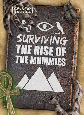Surviving the Rise of the Mummies book