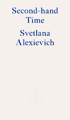 Second-hand Time by Svetlana Alexievich