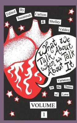 What We Talk About When We Talk About It book