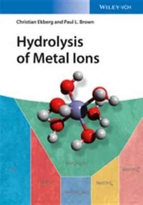 Hydrolysis of Metal Ions by Paul L. Brown
