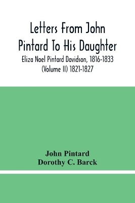 Letters From John Pintard To His Daughter, Eliza Noel Pintard Davidson, 1816-1833 (Volume Ii) 1821-1827 book