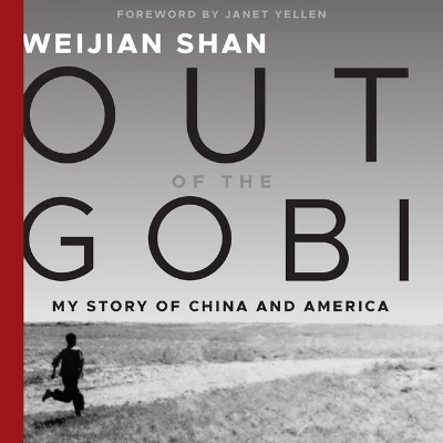 Out of the Gobi: My Story of China and America by David Shih