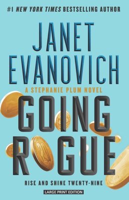 Going Rogue: Rise and Shine Twenty-Nine by Janet Evanovich