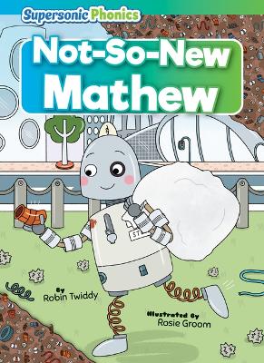 Not-So-New Mathew by Robin Twiddy