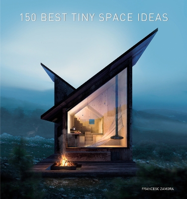 150 Best Tiny Space Ideas book