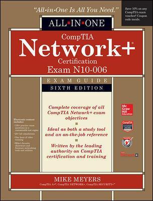 CompTIA Network+ All-In-One Exam Guide, Sixth Edition (Exam N10-006) book