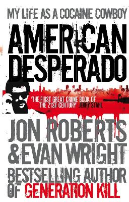 American Desperado by Jon Roberts