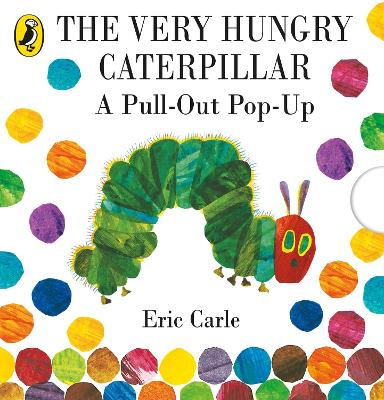 Very Hungry Caterpillar: A Pull-Out Pop-Up book