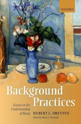 Background Practices by Hubert L Dreyfus