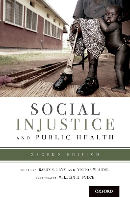 Social Injustice and Public Health by Barry S Levy