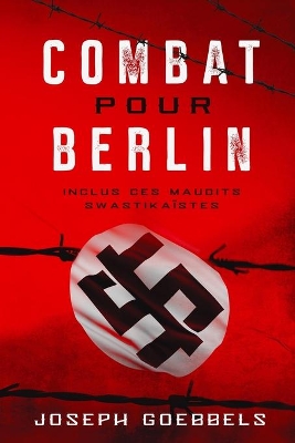 Combat pour Berlin: Inclus ces maudits swastikaïstes book