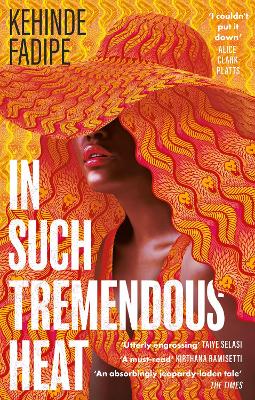 In Such Tremendous Heat: A Read With Jenna Pick by Kehinde Fadipe