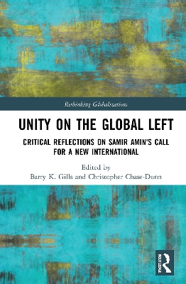 Unity on the Global Left: Critical Reflections on Samir Amin's Call for a New International book