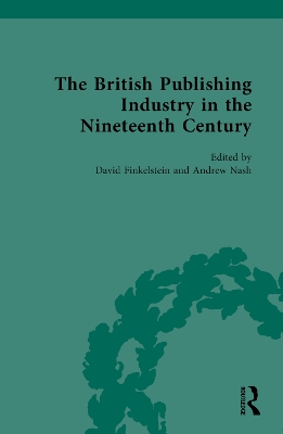 The British Publishing Industry in the Nineteenth Century book