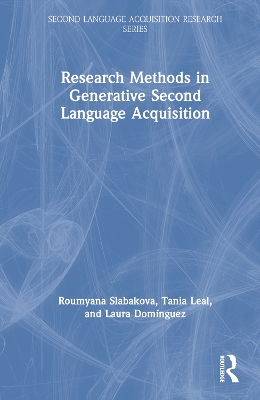 Research Methods in Generative Second Language Acquisition book