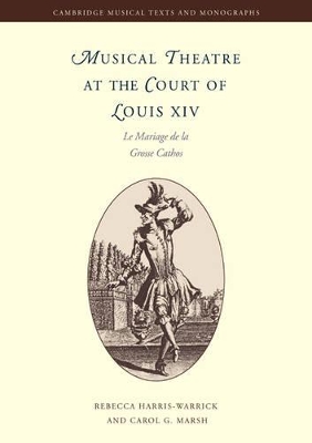 Musical Theatre at the Court of Louis XIV: Le Mariage de la Grosse Cathos book