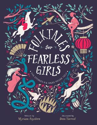 Folktales for Fearless Girls: The Stories We Were Never Told book