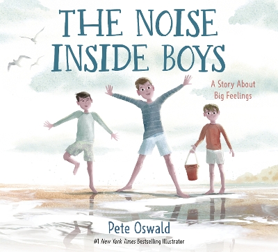 The Noise Inside Boys: A Story About Big Feelings book