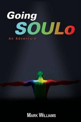 Going Soulo: An Adventure by Professor of Political Science Mark Williams