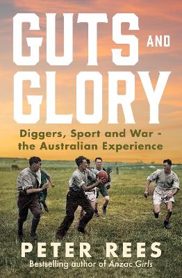 Guts and Glory: Diggers, Sport and War book