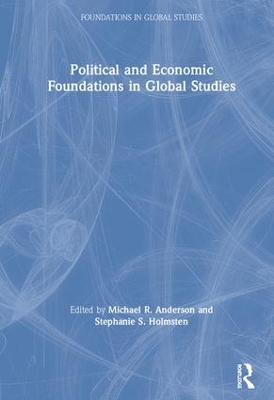 Political and Economic Foundations of Global Studies by Michael Anderson