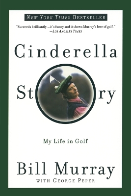 Cinderella Story: My Life in Golf book