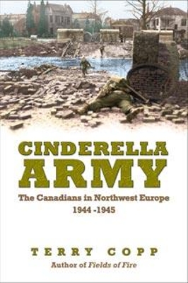 Cinderella Army by Terry Copp