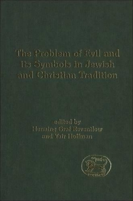 Problem of Evil and Its Symbols in Jewish and Christian Tradition by Henning Graf Reventlow