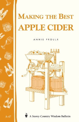 Making the Best Apple Cider by Annie Proulx