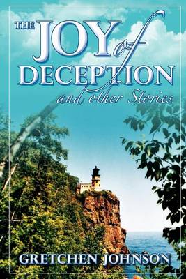 The Joy of Deception and Other Stories book