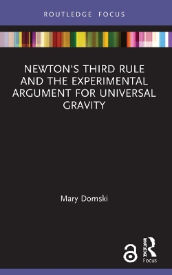 Newton's Third Rule and the Experimental Argument for Universal Gravity by Mary Domski