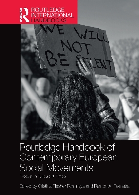 Routledge Handbook of Contemporary European Social Movements: Protest in Turbulent Times by Cristina Flesher Fominaya