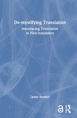 De-mystifying Translation: Introducing Translation to Non-translators book