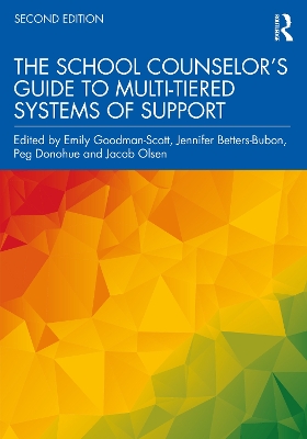 The School Counselor’s Guide to Multi-Tiered Systems of Support book