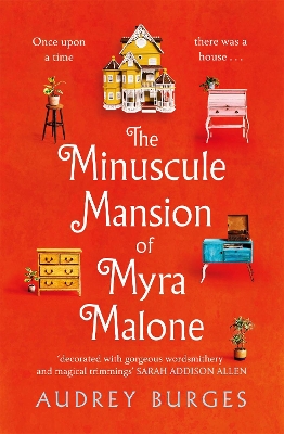 The Minuscule Mansion of Myra Malone by Audrey Burges