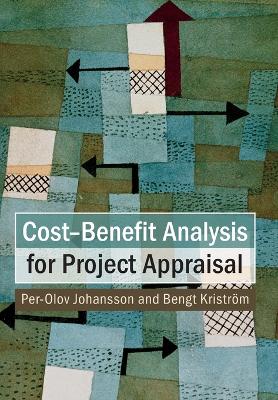 Cost-Benefit Analysis for Project Appraisal by Per-Olov Johansson