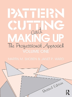 Pattern Cutting and Making Up by Janet Ward