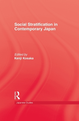 Social Stratification in Contemporary Japan by Kenji Kosaka