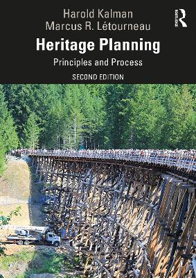 Heritage Planning: Principles and Process by Harold Kalman
