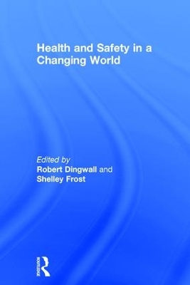 Health and Safety in a Changing World book