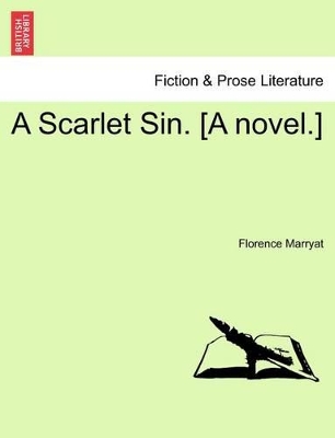 A Scarlet Sin. [A Novel.] book