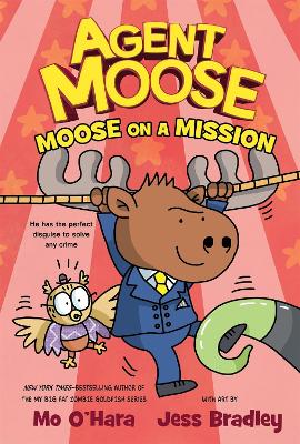 Agent Moose: Moose on a Mission book