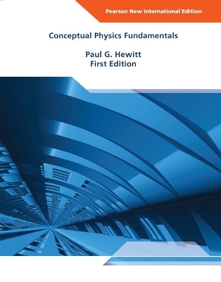 Conceptual Physics Fundamentals: Pearson New International Edition book