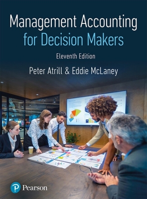 Management Accounting for Decision Makers by Peter Atrill