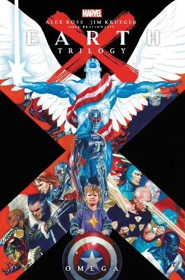 Earth X Trilogy Omnibus: Omega by Alex Ross