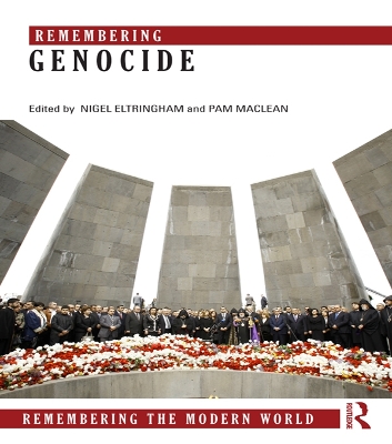 Remembering Genocide by Nigel Eltringham