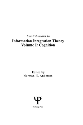 Contributions To Information Integration Theory: Volume 1: Cognition by Norman H. Anderson