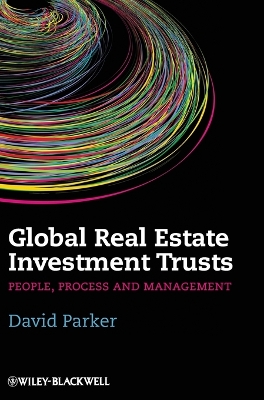 Global Real Estate Investment Trusts - People, Process and Management book