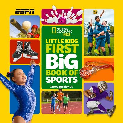 Little Kids First Big Book of Sports (National Geographic Little Kids First Big Books) book