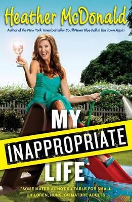 My Inappropriate Life book